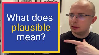 What does PLAUSIBLE mean Find out Definition and Meaning [upl. by Nanon]