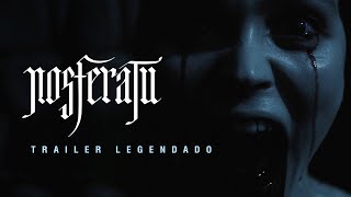 NOSFERATU 2024  Trailer 2 Legendado [upl. by Modestine703]