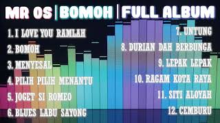 MR OS  Full Album Bomoh 🎵🎶 [upl. by Yrtnej751]