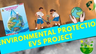 ENVIRONMENTAL PROTECTION ORGANIZATION EVS Project in HD Maharashtra Board evs project [upl. by Ociredef]