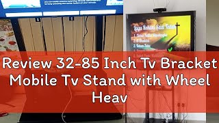 Review 3285 Inch Tv Bracket Mobile Tv Stand with Wheel Heavy Duty Adjustable Angle Height Universa [upl. by Nylzzaj]