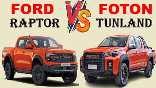 ALL NEW Ford RANGER RAPTOR Vs ALL NEW Foton TUNLAND  Which one do you prefer [upl. by Divadnoj809]