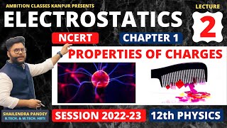 ⭕ 2 PROPERTIES OF CHARGES 🔥 QUANTISATION OF CHARGE 🔵 INVARIANCE OF CHARGE  PHYSICS 12 CBSEISC [upl. by Zeiger]