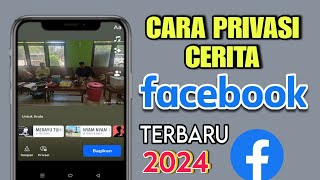 Cara Privasi Cerita Di Facebook 2024 [upl. by Seuqram]