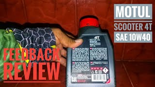 MOTUL SCOOTER 4T  SAE 10W40 API SL  JASO MB  FEEDBACK  REVIEW [upl. by Enitsuj]