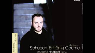 Schubert Erlkönig D 328  Matthias Goerne amp Andreas Haefliger [upl. by Sergio3]