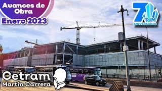 Así avanzan las OBRAS del CETRAM MARTÍN CARRERA Enero 2023 [upl. by Milena]