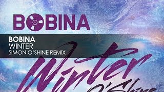 Bobina  Winter Simon OShine Remix [upl. by Julia]