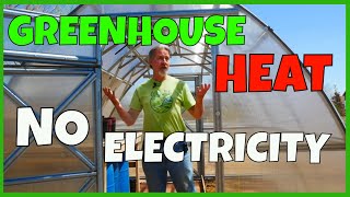 How to Heat a Greenhouse Without Electricity [upl. by Strohl]