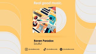 Raven Paradox  Soulful [upl. by Coster558]