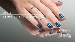 OPI Chrome Effects  Nail Lacquer Application HowTo [upl. by Jozef]