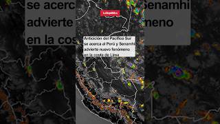 ANTICICLÓN del Pacífico Sur se acerca al Perú y SENAMHI advierte nuevo fenómeno en la COSTA shorts [upl. by Korns]