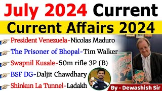 July 2024 Monthly Current Affairs  Current Affairs 2024  Monthly Current Affairs 2024  Dewashish [upl. by Jenness]