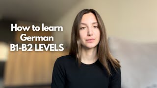 How to learn German on levels B1 and B2 [upl. by Platto]