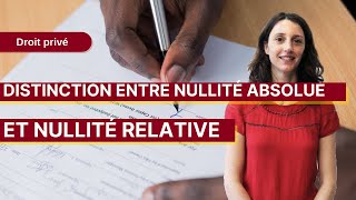 Droit privé  La distinction entre nullité absolue et nullité relative [upl. by Luis]