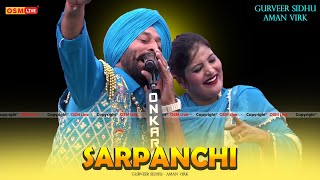 Sarpanchi  Gurveer Sidhu With Aman Virk  Dogana Jodi Song  OSM LIVE [upl. by Penelope]