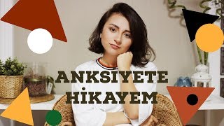 KAYGI BOZUKLUĞU ANKSİYETE  HİKAYEM  NASIL İYİLEŞTİM [upl. by Daht515]