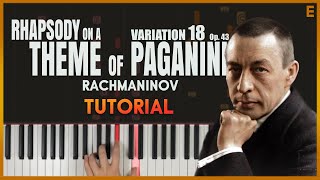 VARIATION 18  Rhapsody on a Theme of Paganini op 43 by Rachmaninov  Piano Tutorial Part 1 [upl. by Eldorado]