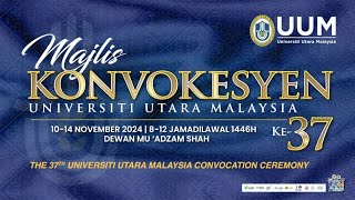 MAJLIS KONVOKESYEN UNIVERSITI UTARA MALAYSIA KE37  SESI 2 [upl. by Tirrag864]