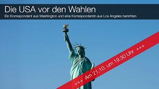 Die USA vor den Wahlen – Ein Korrespondent aus Washington amp eine Korrespondentin aus LA berichten [upl. by Zetnauq556]