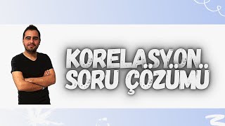 KORELASYON SORU ÇÖZÜMÜ1 [upl. by Nameloc566]