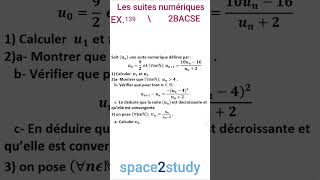 Exercice 139 Les suites numériques 2BACSE [upl. by Llennehc]