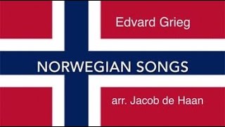 NORWEGIAN SONGS A Grieg Suite  Edvard Griegarr Jacob de Haan [upl. by Trent]