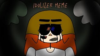 Idolizer Animation Meme  Curse of The Dream [upl. by Ettennor]