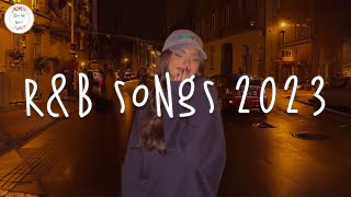 RampB songs 2023 🥂 RampB music 2023  Best rnb songs playlist [upl. by Atsyrk]