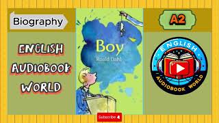 Boy by Roald Dahl  A2 Biography Audiobook  English for Beginners [upl. by Latona]