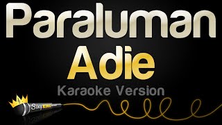 Adie  Paraluman Karaoke Version [upl. by Nimajeb351]