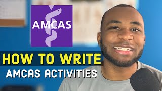 How to Write Your AMCAS Work and Activities Section 10 EXAMPLES FROM MY APP [upl. by Aoh]