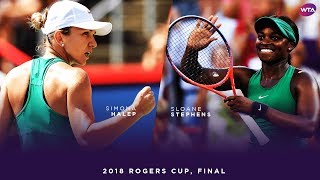 Simona Halep vs Sloane Stephens  2018 Rogers Cup Final  WTA Highlights [upl. by Ppilihp]