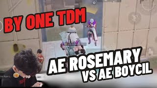 AE ROSEMARY VS AE BOYCIL 🔥 BY ONE TDM [upl. by Berthoud]