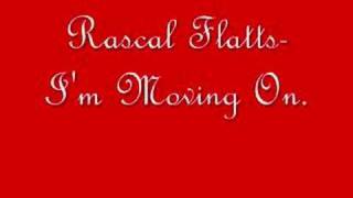 Rascal Flatts Im Moving On [upl. by Takakura]