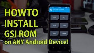 How to Install GSI ROM on ANY Android Device w Project Treble amp Unlocked Bootloader TWRP Method [upl. by Eladnar39]