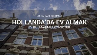 Hollandada Ev Almak [upl. by Ericha]