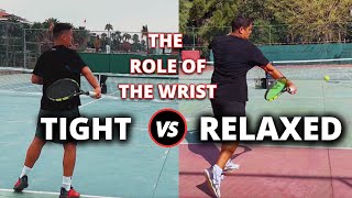 Perfecting Your Forehand Technique  Relaxed Wrist vs Tight Wrist [upl. by Zoeller309]