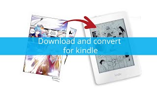 How to download and convert manga for your kindle [upl. by Gamali]