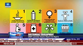 SDGs UNEP Launches Inquiry Report On Nigeria [upl. by Eetsirhc431]