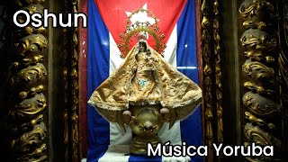 VIRGEN DE LA CARIDAD DEL COBRE CUBA 🇨🇺 MÚSICA YORUBA 🇨🇺 OSHUN [upl. by Nytsrik]