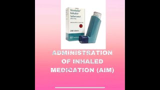 AIMAdministration of Inhaled Medication OSCENMCUK [upl. by Ettenad304]