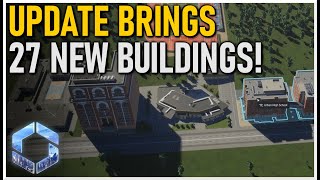 27 NEW Buildings Added in July Update  Cities Skylines 2 [upl. by Ok]