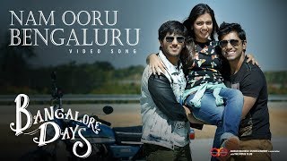 Nam Ooru Bengaluru  Bangalore Days Video Song  Dulquer Salman  Nazriya Nazim  Nivin Pauly [upl. by Berkow]