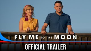 FLY ME TO THE MOON  Official Trailer HD [upl. by Paquito]