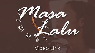 Alif Band  Masa Lalu Cepatcepat Lupakanlah Aku  Video Lirik [upl. by Ardella]