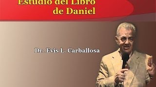 Evis CarballosaEl Libro Profetico de Daniel 9 [upl. by Leckie]