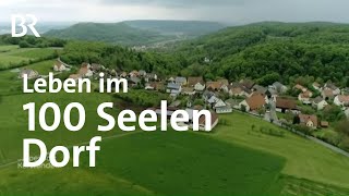 Einfach archaisch und zauberhaft  Leben im kleinen Dorf  Zwischen Spessart und Karwendel  BR [upl. by Asek]