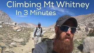 Climbing Mt Whitney in 3 Minutes [upl. by Ahsi]