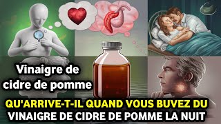 Vinaigre de Cidre de Pomme Avant de Dormir  Les Médecins ne Révèlent Jamais Ces 13 Bienfaits [upl. by Roby]